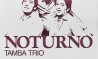 Cartaz da série 'Noturno' - Tamba Trio. Direção:João das Neves