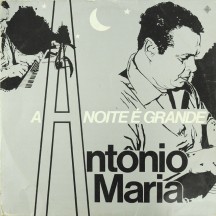 Capa do LP "Antônio Maria - A noite é grande" (1989)