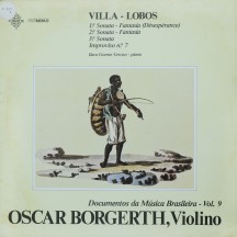 Capa do LP Villa-Lobos - Documentos da Música Brasileira nº. 9 - Oscar Borgerth, violino (1979)